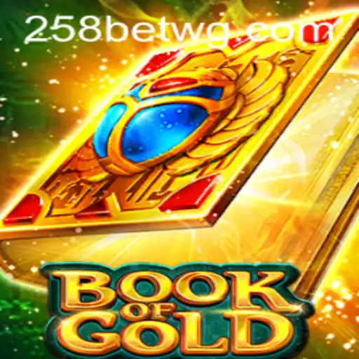 Explorando o Fascinante Mundo de Book of Gold: Uma Jornada com 258bet